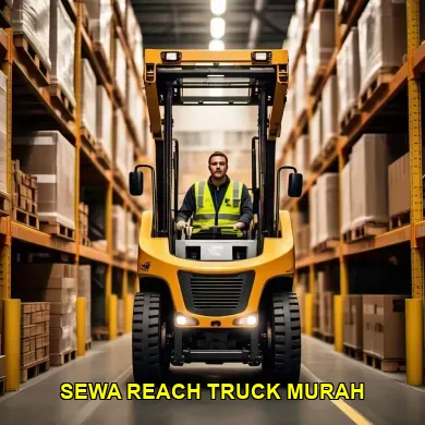 sewa reach truck murah